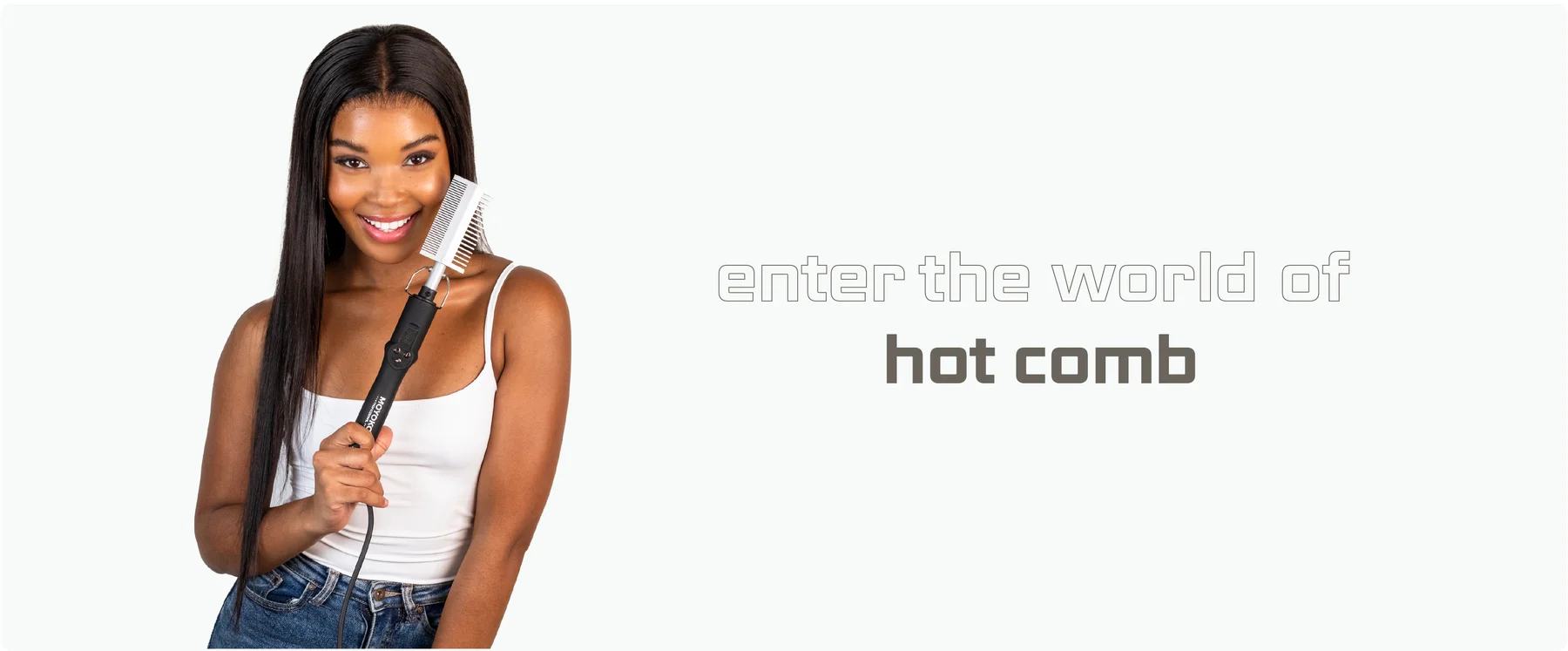 Woman holding a hair straightener Moyoko hot comb with text 'enter the world of hot comb' on a white background